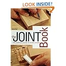 The Joint Book: The Complete Guide to Wood Joinery
