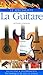 La guitare (Le spécialiste) (French Edition) by 
