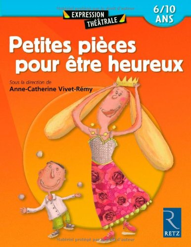 Petites pièces pour être heureux