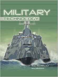Amazon.com: Military Technology (New Technology): 9781599201658: Graham