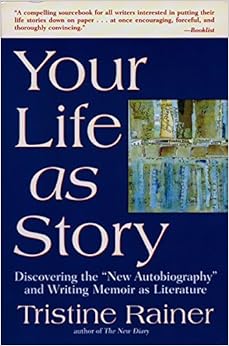Your Life as Story: Discovering the 