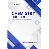 Chemistry for CSEC: Practice Multiple Choice Questions (CSEC Multiple Choice Practice Books)