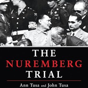 The Nuremberg Trial - Ann Tusa, John Tusa - Ann Tusa & John Tusa