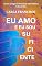 Livro Eu Amo E Eu Sou Suficiente: Como Largar O Precisar Dos Outros E Ser Feliz