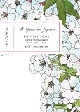 A Year in Japan Birthday Book: Dates to Remember Year After Year by Kate T. Williamson