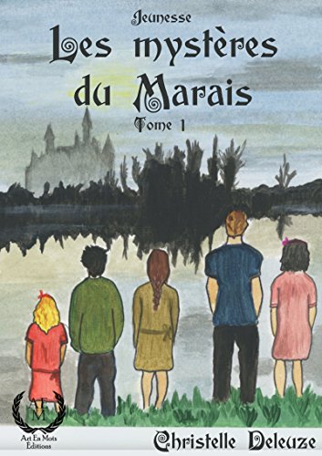 Le Gribouille: Saga jeunesse fantastique (Les mystères du Marais t. 1) (French Edition) by Christelle Deleuze