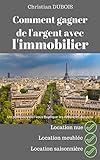 Image de Comment gagner de l'argent avec l'immobilier: location nue, location meublée, location saisonnière (French Edition)