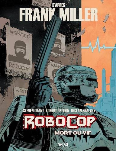 Robocop, mort ou vif