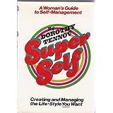 Super self: A woman's guide to self-management