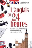 L'anglais en 24 heures (French Edition) by
