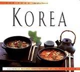 The Food of Korea: Authentic Recipes from the Land of the Morning Calm by