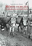 Héros oubliés : Les animaux dans la Grande Guerre by