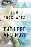 "The Here and Now" av Ann Brashares