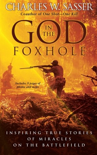 God in the Foxhole by Charles W. Sasser