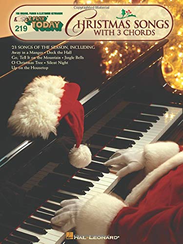 Christmas Songs with 3 Chords: E-Z Play Today Volume 219 (E-Z Play Today, 219) by 
