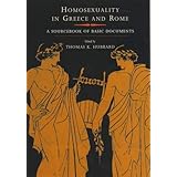 Homosexuality in Greece and Rome: A Sourcebook of Basic Documents
