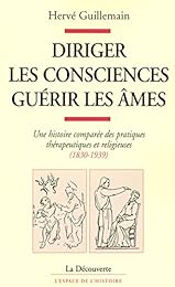 Diriger les consciences, guérir les âmes