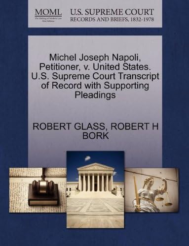 Michel Joseph Napoli, Petitioner, v. United States. U.S. Supreme Court Transcript of Record with Supporting Pleadings