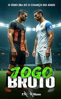 Livro JOGO BRUTO: Dante & Vicente - O ÓDIO ERA SÓ O COMEÇO DO JOGO