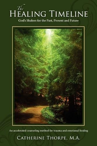 Download The Healing Timeline: God's Shalom for the Past, Present and Future PDF