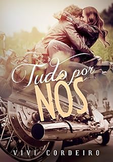 Livro Tudo por Nós (Tudo por Amor Livro 2)
