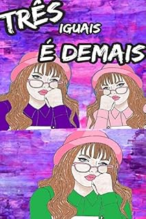 Livro Três iguais é demais