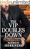 The VIP Doubles Down (Wager of Hearts Book 3)