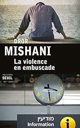 La  violence en embuscade