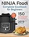 Ninja Foodi Complete Cookbook For Beginners: 150 Amazingly Easy and Delicious Recipes to Pressure Cook, Air Fry, Dehydrate, and More with Your Ninja Foodi. 2019