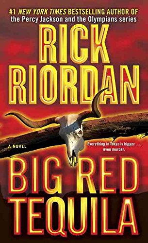 [(Big Red Tequila)] [By (author) Riordan Rick] published on (October, 2002)