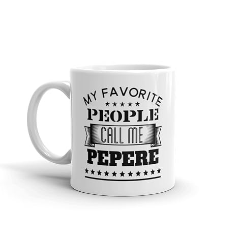  My Favorite People Call Me Pepere Unique Ceramic