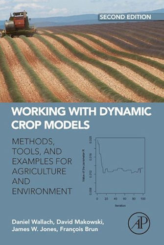 Download Working with Dynamic Crop Models: Methods, Tools and Examples for Agriculture and Environment (English Edition) PDF
