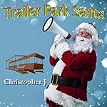 Trailer Park Santa