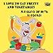 I Love to Eat Fruits and Vegetables (English Russian Bilingual Collection Book 3)
