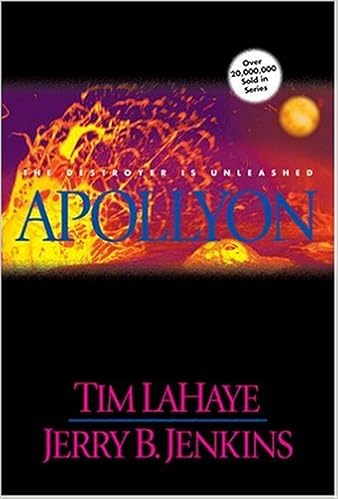 Apollyon: The Destroyer Is Unleashed (Left Behind #5), by Jerry B. Jenkins Tim LaHaye Apollyon: The Destroyer Is Unleashed (Left Behind #5), by Jerry B. Jenkins Tim LaHaye