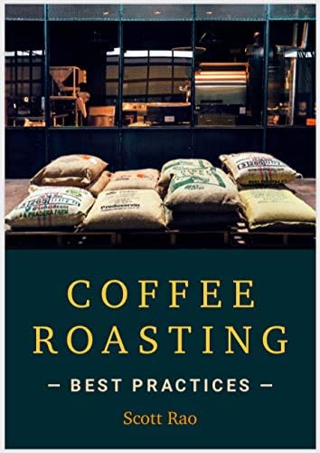 The Coffee Roaster's Companion by Scott Rao (2014-05-04): Scott