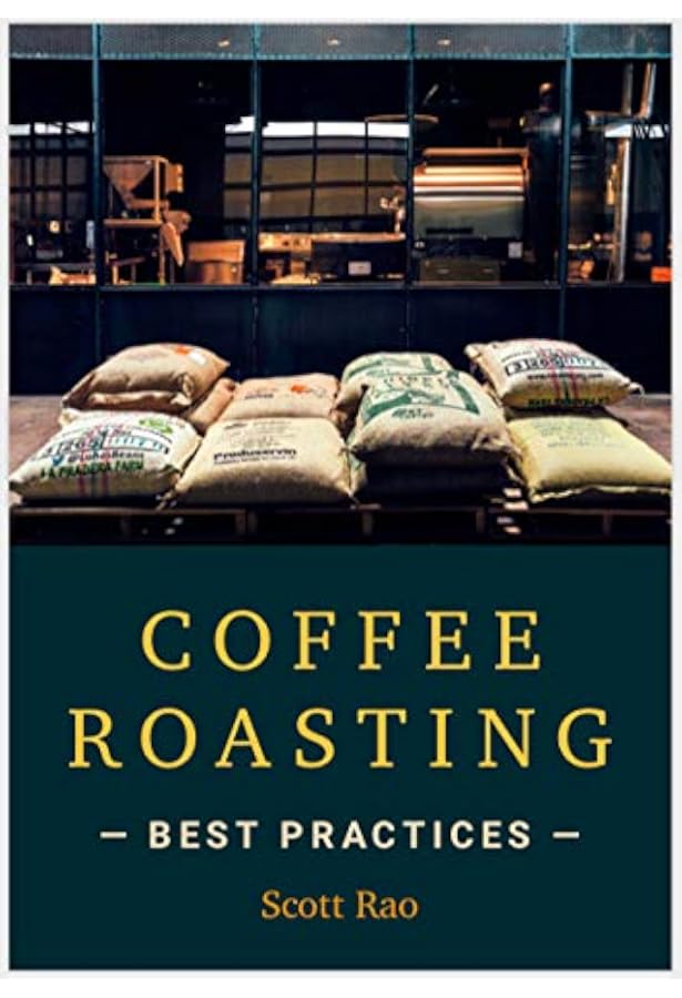 The Coffee Roaster's Companion by Scott Rao (2014-05-04): Scott