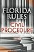 Florida Rules of Civil Procedure (2017 Edition): with Committee Notes by HSE Publishing Co. LLC