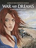 Image de War and Dreams, Tome 1 : La terre entre les deux caps