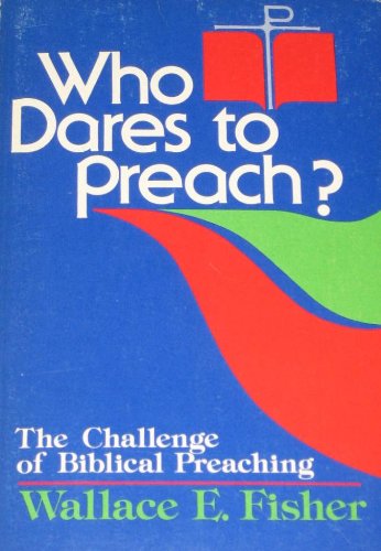 Who Dares to Preach?