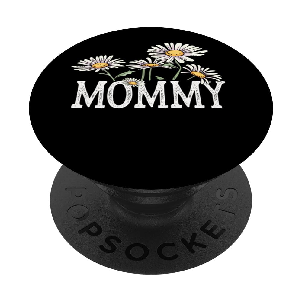 Mommy Floral Chamomile Design Mother's Day Gifts Mommy PopSockets Swappable PopGrip