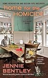 Home For The Homicide by Jennie Bentley front cover