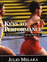 Keys to Performance Achieving Excellence in Your Career and Personal Life