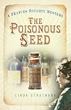 Front cover for the book The Poisonous Seed by Linda Stratmann
