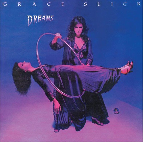 Dreams (The Best Of Grace Slick)