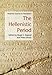 The Hellenistic Period: Historical Sources in Translation