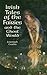 Irish Tales of the Fairies and the Ghost World (Celtic, Irish)