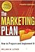 The Marketing Plan: How to Prepare and Implement It