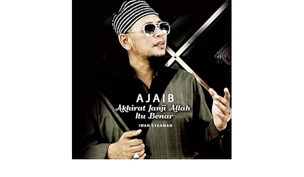 Ajaib Akhirat Janji Allah Itu Benar By Iwan Syahman On Amazon Music Amazon Com