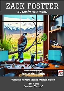 Livro ZACK FOSTTER 2: e o Falcão Mensageiro - autor Mauricio Bilhão (Zack Fostter - Author: Mauricio Bilhao)
